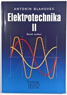 Elektrotechnika II - pro SOŠ a SOU