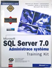 Microsoft SQL Server 7.0 - Administrace systému Training Kit