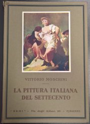 La Pittura Italiana del Settecento - 