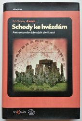 Schody ke hvězdám - Astronomie dávných civilizací