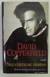 David Copperfield uvádí Neuvěřitelné příběhy