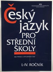 Český jazyk pro střední školy I. - IV. ročník - 