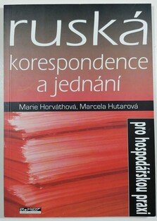 Ruská korespondence a jednání pro hospodářskou praxi 