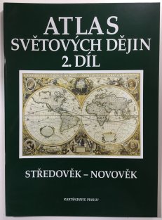 Atlas světových dějin 2.díl - Středověk - novověk