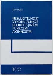 Neslučitelnost výkonu funkce soudce s jinými funkcemi a činnostmi - 