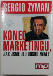 Konec marketingu, jak jsme jej dosud znali - 