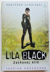 Lila Black - Zachovej klid ( Kvantová gravitace 1 ) - 