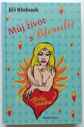 Můj život s Blondie - 