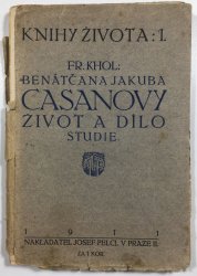 Benátčana Jakuba Casanovy život a dílo studie - Knihy života I.