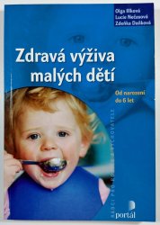 Zdravá výživa malých dětí - Od narození do 6 let