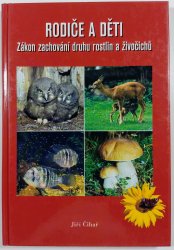 Rodiče a děti - Zákon zachování druhu rostlin a živočichů - 