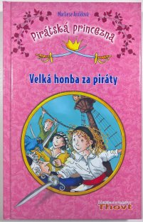 Pirátská princezna - Velká honba za piráty