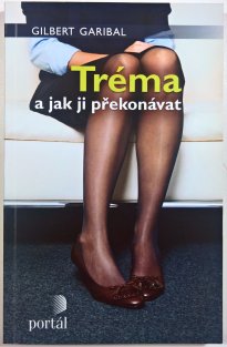 Tréma a jak ji překonat