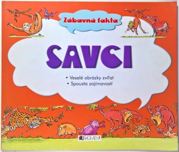 Savci - zábavná fakta