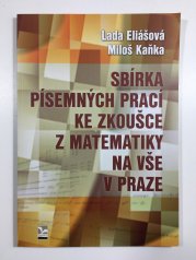 Sbírka písemných prací ke zkoušce z matematiky na VŠE v Praze - 