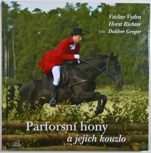 Parforsní hony a jejich kouzlo