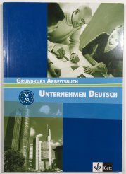Unternehmen Deutsch Grundkurs  Arbeitsbuch - 