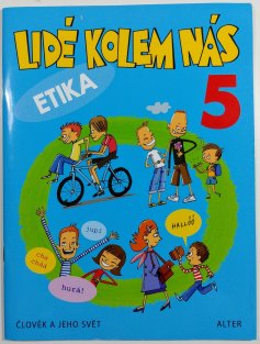 Lidé kolem nás 5 - Etika