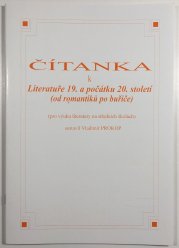 Čítanka k literatuře 19. a počátku 20. století - od romantiků po buřiče