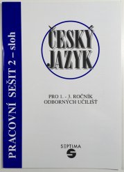 Český jazyk - pracovní sešit 1 - mluvnice pro 1. - 3. ročník odborných učilišť - 