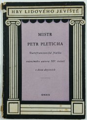 Mistr Petr Pleticha - Starofrancouzská fraška neznámého autora XV. století