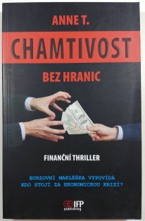 Chamtivost bez hranic