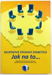 Skupinová edukace diabetiků. Jak na to… - 