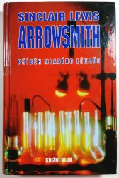 Arrowsmith - příbeh mladého lékaře
