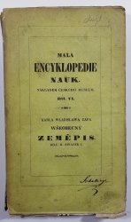 Malá encyklopedie nauk VI. - Všeobecný zeměpis - dílu II. svazek I.