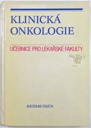 Klinická onkologie - Učebnice pro lékařské fakulty