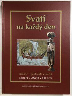 Svatí na každý den - I. svazek - Leden ,únor, březen