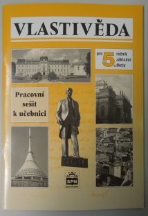 Vlastivěda pro 5. ročník ZŠ - pracovní sešit