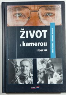 Život s kamerou i bez ní