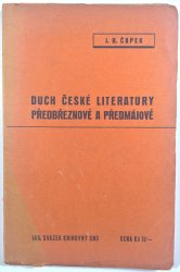 Duch české literatury předbřeznové a předmájové - ideové proudy a osobnosti 1825-1858