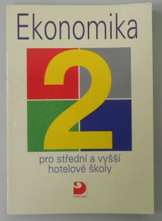 Ekonomika 2 pro střední a vyšší hotelové školy