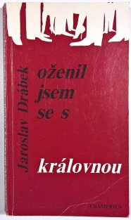 Oženil jsem se s královnou