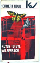 Kdyby tu byl Wilzenbach - 