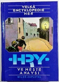 Velká encyklopedie her 1. - 4. ( Hry v přírodě, Hry v klubovně, Hry na hřišti a v tělocvičně, Hry ve městě a na vsi )