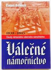 Válečné námořnictvo  - Osudy německého válečného námořnictva 1939-1945