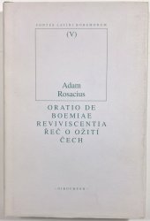 Oratio panegyrica de Bohemiae reviviscentia / Řeč oslavující ožití Čech - 