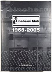 Činoherní klub 1965 - 2005 - 