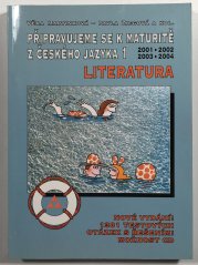 Připravujeme se k maturitě z českého jazyka 1 - Literatura - 