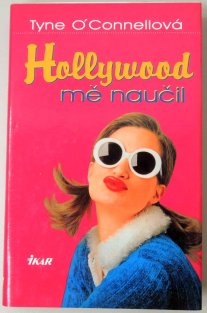 Hollywood mě naučil