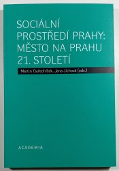 Sociální prostředí Prahy: město na prahu 21. století - 