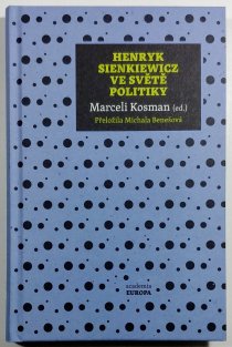 Henryk Sienkiewicz ve světě politiky