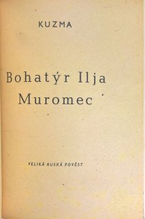 Zelené jezero / Bohatýr Ilja Muromec / Poselství generálovi