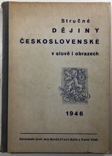 Stručné dějiny československé v slově i obrazech 1946