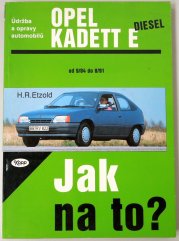 Jak na to? 8 - Opel Kadett E diesel - 