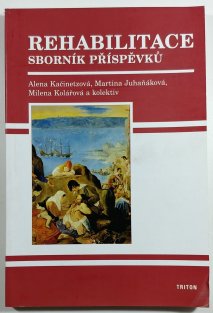 Rehabilitace - sborník příspěvků