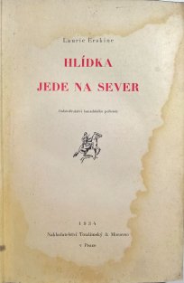 Hlídka jede na sever